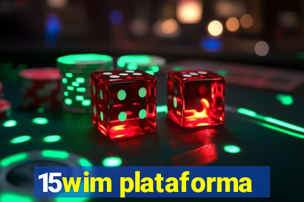 15wim plataforma